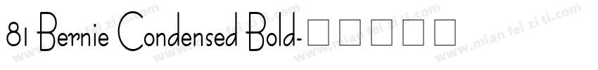 81 Bernie Condensed Bold字体转换